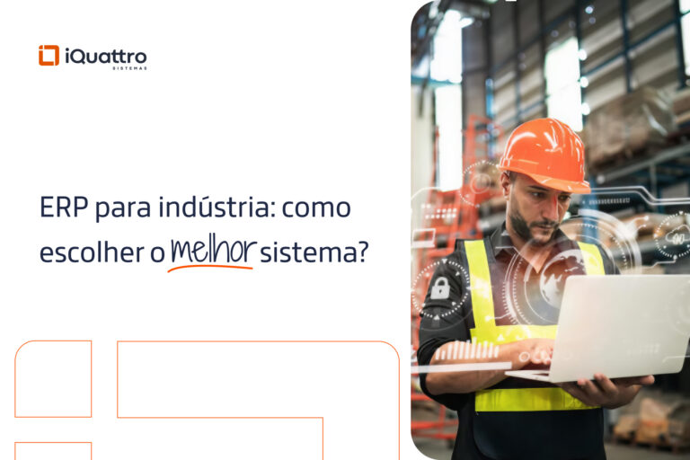 Descubra como escolher o melhor ERP para indústria e maximize a produtividade
